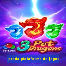 prada plataforma de jogos